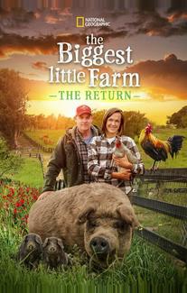 The Biggest Little Farm: The Return