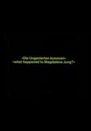 Явление наглецов — Что случилось с Магдаленой Юнг?