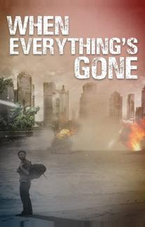 When Everything's Gone