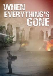 When Everything's Gone