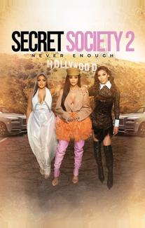 Secret Society 2 Never Enough