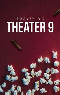 Surviving Theater 9