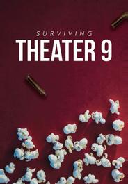 Surviving Theater 9