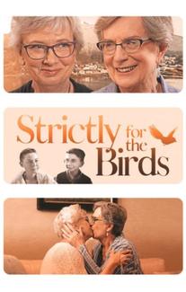 Strictly for the Birds