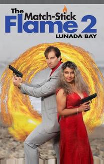 Пламя Спички 2: Залив Лунада