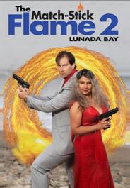 Пламя Спички 2: Залив Лунада