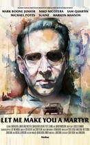 Давай я сделаю тебя мучеником